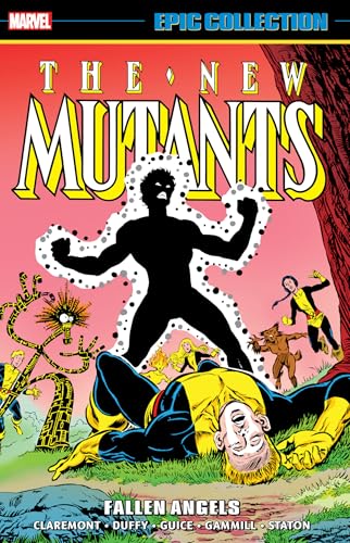 New Mutants Epic Collection: Fallen Angels New Mutants Epic Collection: Fallen Angels von Marvel Universe