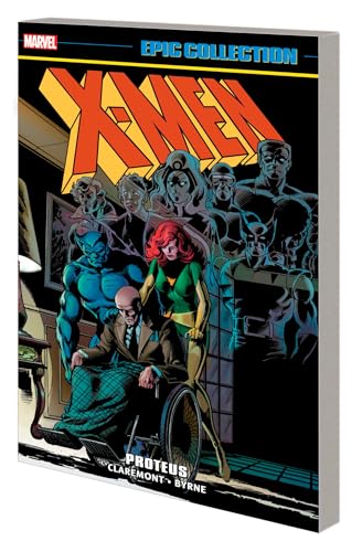 X-MEN EPIC COLLECTION: PROTEUS [NEW PRINTING] von Marvel Universe