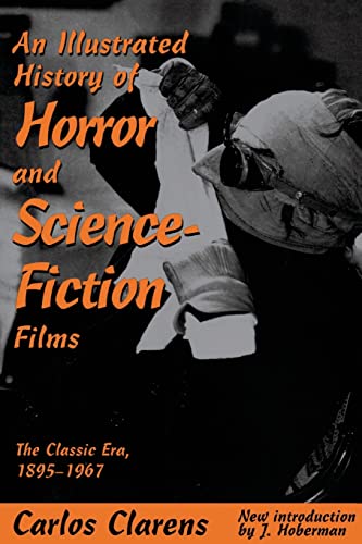 An Illustrated History Of Horror And Science-fiction Films: The Classic Era, 1895-1967 von Da Capo Press