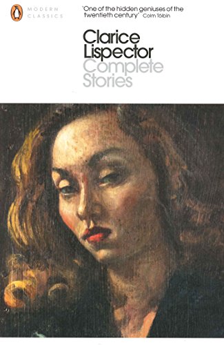 Complete Stories: Clarice Lispector (Penguin Modern Classics) von Penguin