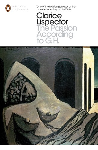 The Passion According to G.H (Penguin Modern Classics)