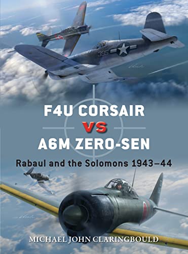 F4U Corsair versus A6M Zero-sen: Rabaul and the Solomons 1943–44 (Duel) von Osprey Publishing
