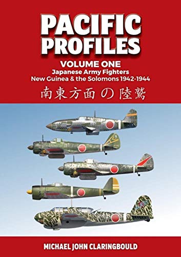Pacific Profiles: Japanese Army Fighter: New Guinea & the Solomons 1942-1944 (1)