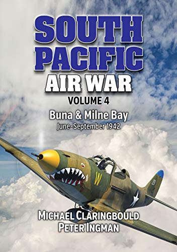 South Pacific Air War: Buna & Milne Bay, June-September 1942 (4)