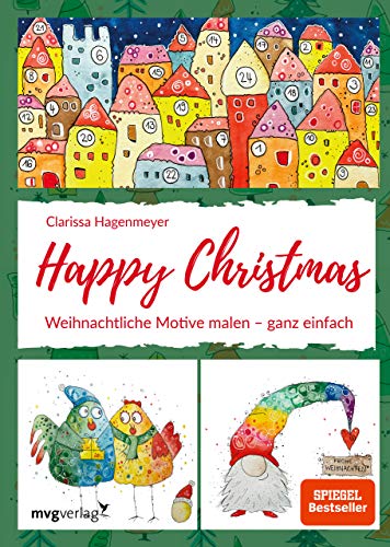 Happy Christmas: Weihnachtliche Motive malen – ganz einfach