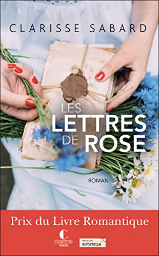 Les lettres de Rose: Prix du livre romantique von CHARLESTON