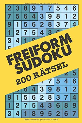 Freiform Sudoku: 200 fantastisch rätsel von Independently published