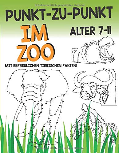 Punkt-Zu-Punkt Im Zoo Alter 7-11 Punkt-Zu-Punkt Im Zoo Alter 7-11 von Independently published