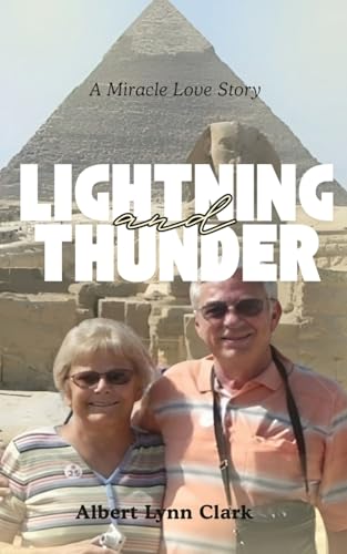 Lightning and Thunder: A Miracle Love Story von Book Savvy International Inc.