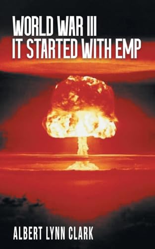 World War III: It Started with EMP von EC Publishing LLC