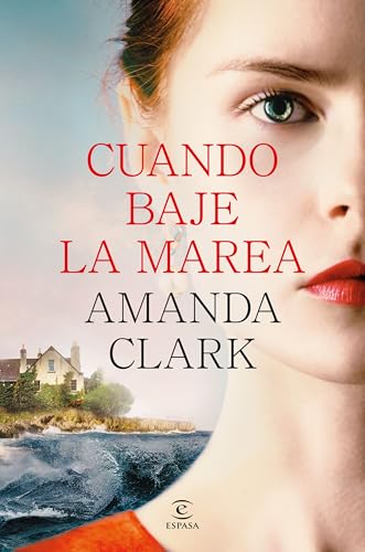 Cuando baje la marea (ESPASA NARRATIVA) von Espasa