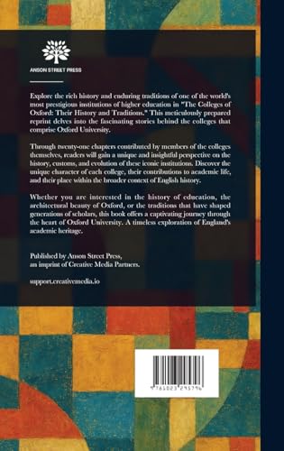 The Colleges of Oxford: Their History and Traditions von Anson Street Press