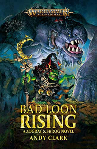 Bad Loon Rising (Warhammer: Age of Sigmar)