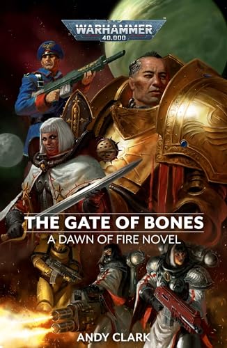 The Gate of Bones (Volume 2) (Warhammer 40,000: Dawn of Fire, Band 2)