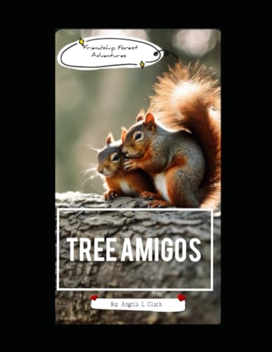 Friendship Forest Adventures: Tree Amigos von Independently published