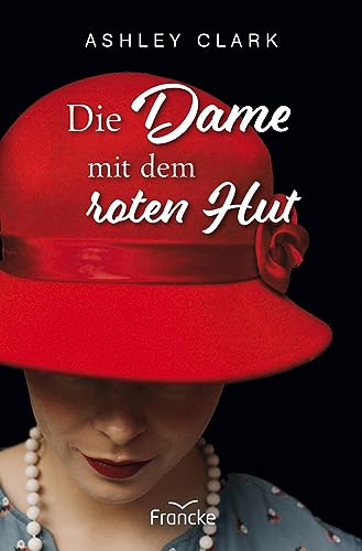 Die Dame mit dem roten Hut von Francke-Buch