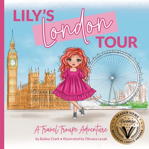 Lily's London Tour: A Travel Troupe Adventure (The Travel Troupe, Band 1)