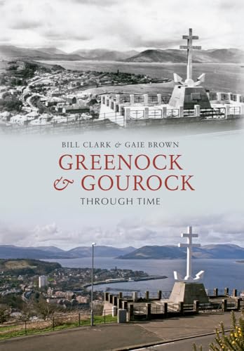 Greenock & Gourock Through Time von Amberley Publishing