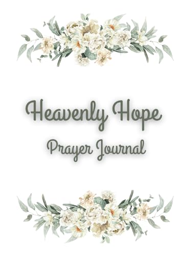 Heavenly Hope Prayer Journal von Bonnie Elizabeth Clark
