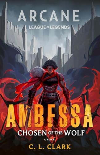 Ambessa: Chosen of the Wolf: A League of Legends: Arcane Novel von Orbit