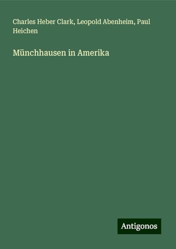 Münchhausen in Amerika von Antigonos Verlag
