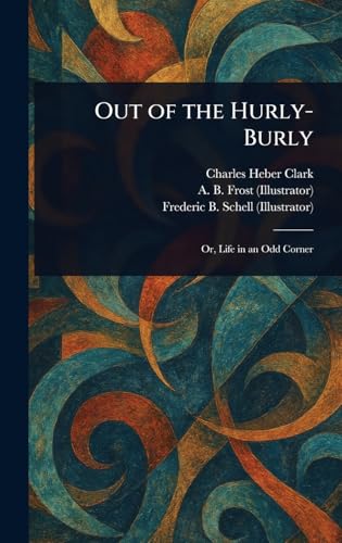 Out of the Hurly-Burly von Anson Street Press
