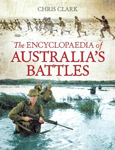 The Encyclopaedia of Australia's Battles The Encyclopaedia of Australia's Battles von Allen & Unwin Australia