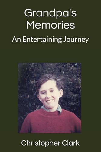 Grandpa's Memories: An Entertaining Journey Grandpa's Memories: An Entertaining Journey von Independently published
