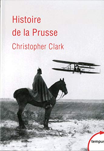 Histoire de la Prusse: 1600-1947 Histoire de la Prusse: 1600-1947