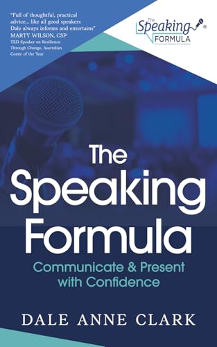 The Speaking Formula: Communicate and present with confidence von Green Hill Publishing