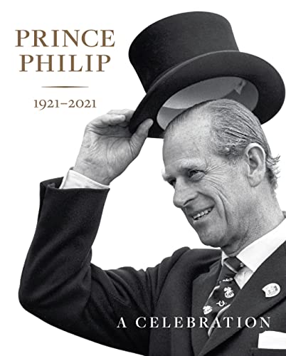 Prince Philip 1921-2021: A Celebration von Thames & Hudson