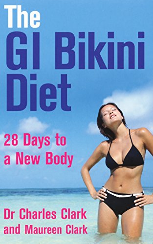 The Gi Bikini Diet: 28 Days to a New Body von Vermilion
