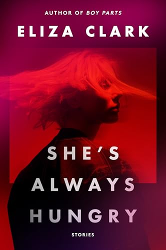 She's Always Hungry: Stories von Harper Perennial