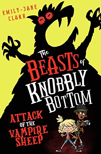 The Beasts of Knobbly Bottom: Attack of the Vampire Sheep! von Scholastic