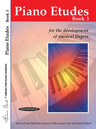 Piano Etudes for the Development of Musical Fingers, Bk 3 (Frances Clark Library for Piano Students)