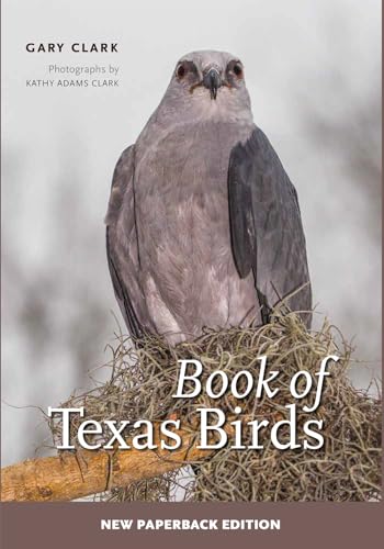 Book of Texas Birds: Volume 63 (W. L. Moody Jr. Natural History, 63) von Texas A&M University Press