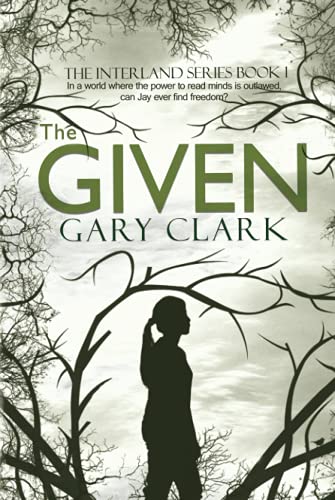 The Given: Interland Series Book #1