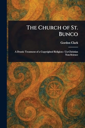 The Church of St. Bunco von Anson Street Press