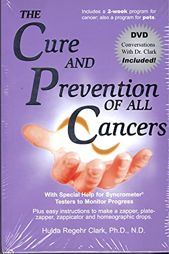 The Cure and Prevention of All Cancers