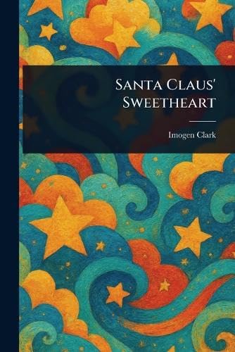 Santa Claus' Sweetheart von Anson Street Press