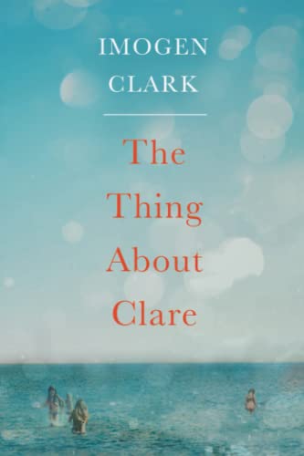 The Thing About Clare von Lake Union Publishing