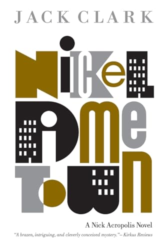 Nickel Dime Town (Nick Acropolis, Band 5) von CreateSpace Independent Publishing Platform