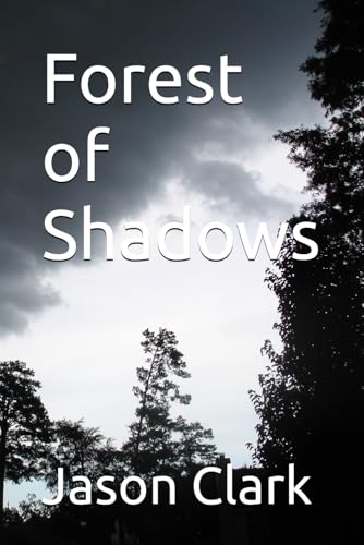 Forest of Shadows Forest of Shadows von Independently published