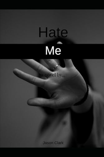 Hate Me Hate Me von Independently published