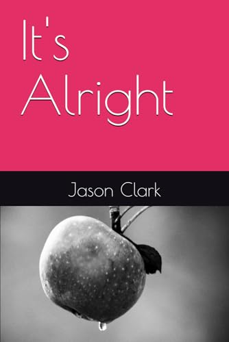 It's Alright It's Alright von Independently published