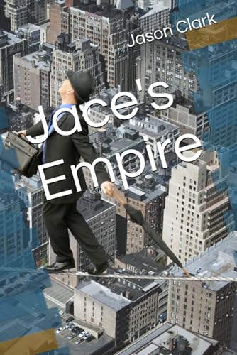 Jace's Empire (The Corbin Series) Jace's Empire (The Corbin Series) von Independently published