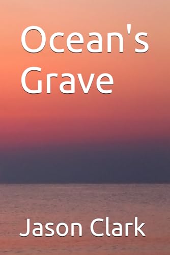 Ocean's Grave Ocean's Grave von Independently published