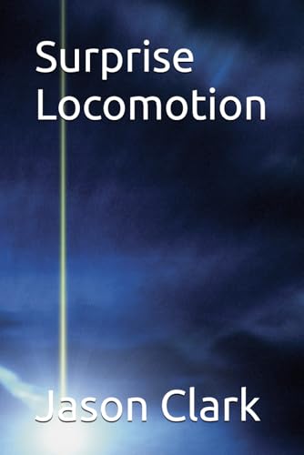 Surprise Locomotion Surprise Locomotion von Independently published
