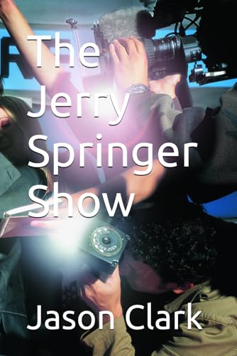 The Jerry Springer Show The Jerry Springer Show von Independently published