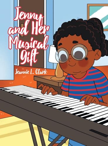 Jenny and Her Musical Gift von Christian Faith Publishing